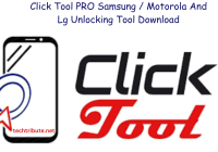Click Tool PRO Samsung / Motorola And Lg Unlocking Tool Download
