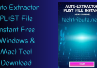 Auto Extractor PLIST File Instant Free (Windows & Mac) Tool Download